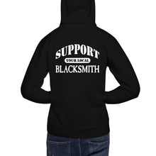 Load image into Gallery viewer, Support Your Local Blacksmith Hoodie

